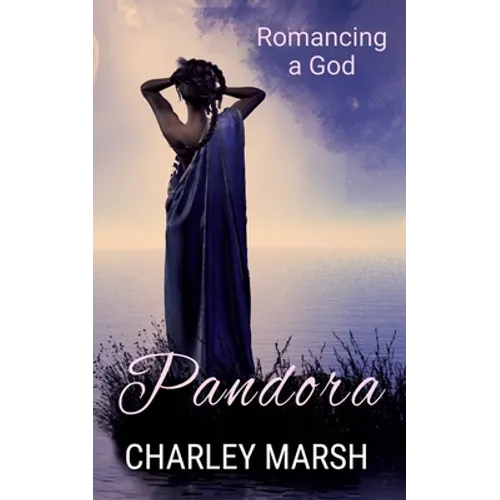 Pandora: Romancing a God - Paperback