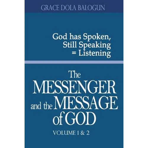 The Messenger and the Message of God Volume 1&2