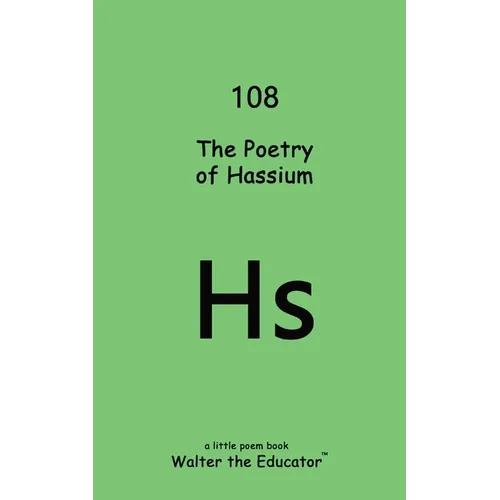 The Poetry of Hassium - Paperback