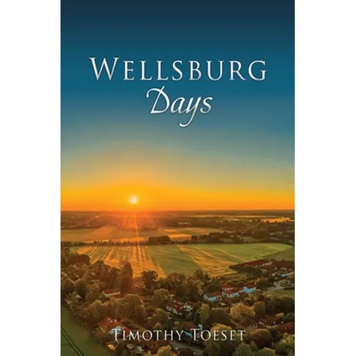 Wellsburg Days - Paperback
