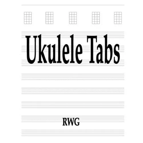 Ukulele Tabs: 50 Pages 8.5