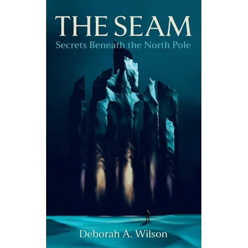 The Seam: Secrets Beneath the North Pole - Paperback
