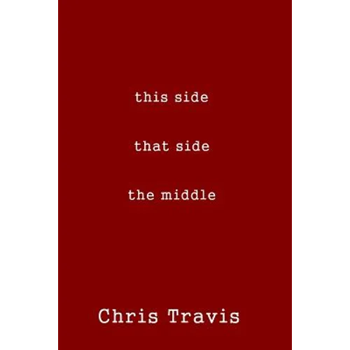 this side, that side, the middle - Paperback