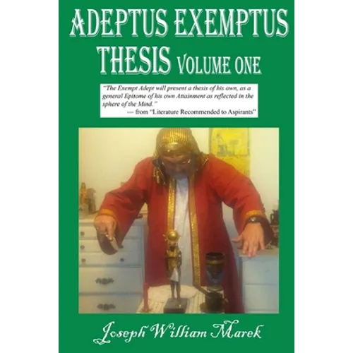 Adeptus Exemptus Thesis, Volume One - Paperback