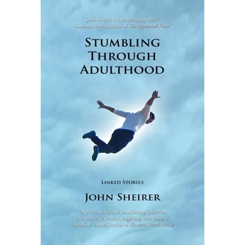 Stumbling Through Adulthood: Linked Stories - Paperback