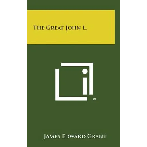 The Great John L. - Hardcover