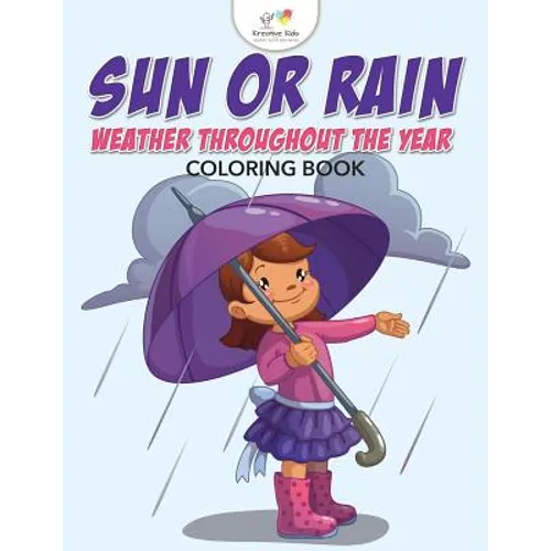 Sun or Rain: Weather Throughout the Year Coloring Book - Paperback