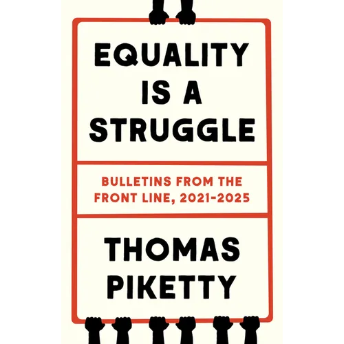 Equality Is a Struggle: Bulletins from the Front Line, 2021-2025 - Hardcover