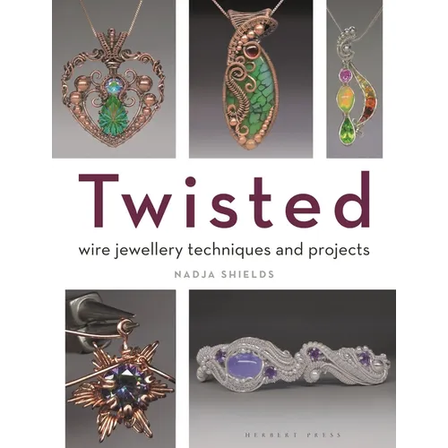 Twisted: Wire Jewellery Techniques and Projects - Paperback