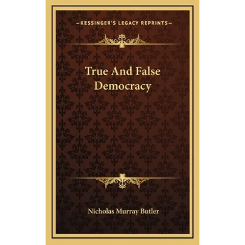 True And False Democracy - Hardcover