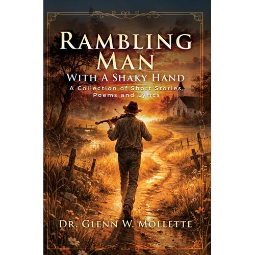 Rambling Man With A Shaky Hand - Hardcover