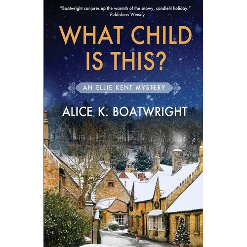 What Child Is This?: Ellie Kent mystery (book 2) - Paperback