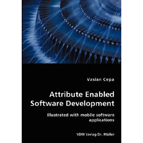 Attribute Enabled Software Development - Paperback