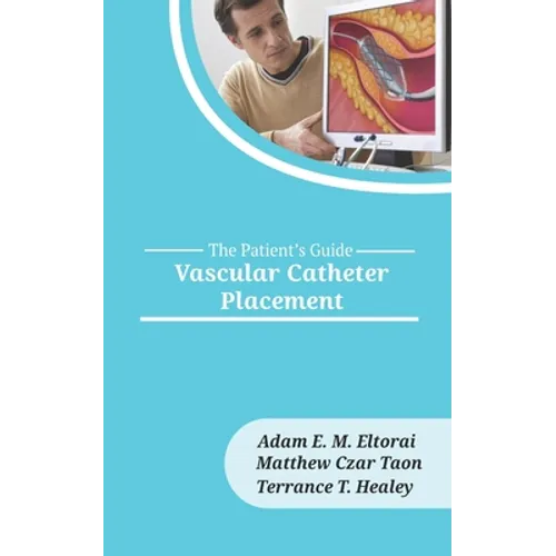 Vascular Catheter Placement - Paperback
