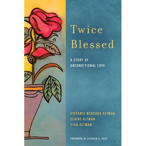 Twice Blessed: A Story of Unconditional Love