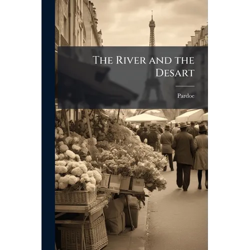 The River and the Desart - Paperback