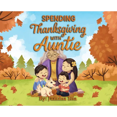 Spending Thanksgiving With Auntie - Hardcover