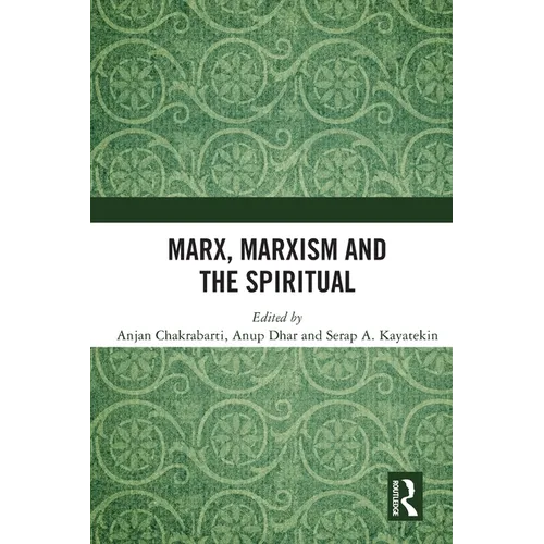 Marx, Marxism and the Spiritual