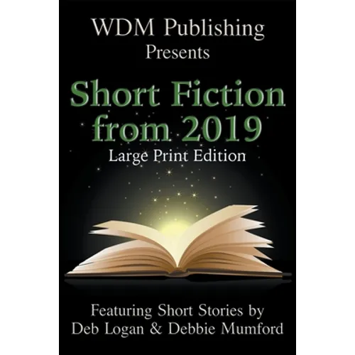 WDM Presents: Short Fiction from 2019 (Large Print Edition) - Paperback