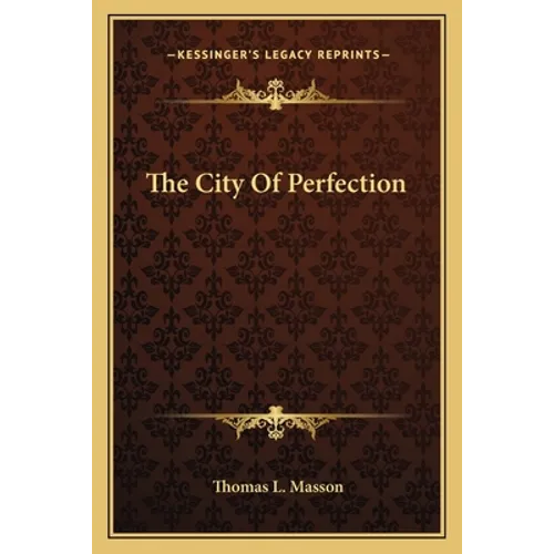The City Of Perfection - Paperback