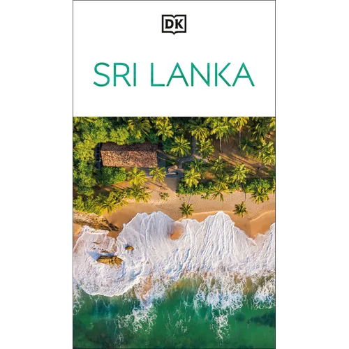 DK Sri Lanka: Must-See Sights. Culture & History. Detailed Maps & Tours. Covers Colombo, Sigiriya, Dambulla, & More