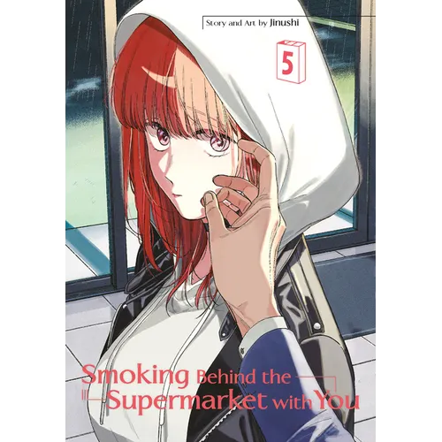 Smoking Behind the Supermarket with You 05 - Paperback