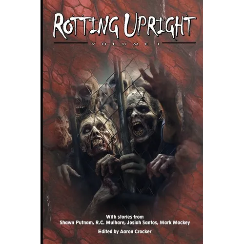 Rotting Upright - Paperback