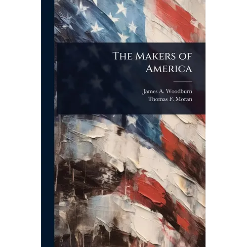 The Makers of America - Paperback