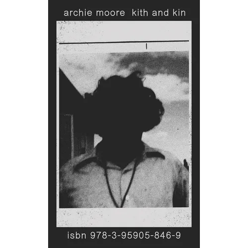 Archie Moore: Kith and Kin - Paperback