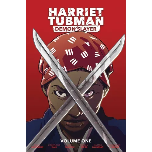 Harriet Tubman: Demon Slayer Vol. 1 - Paperback