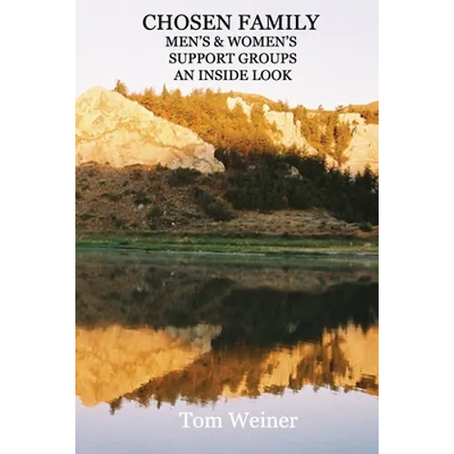 Chosen Family Men's & Women's Support Groups an Inside Look - Paperback