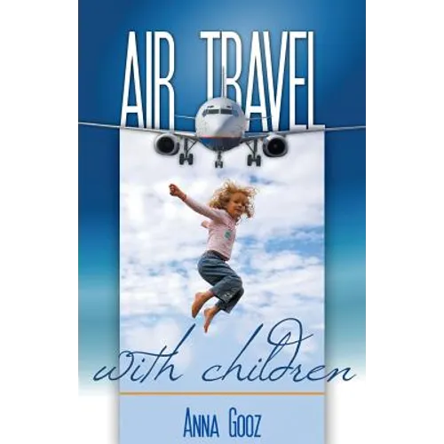 Air Travel with Children - Paperback