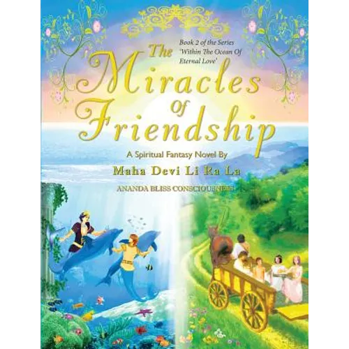 The Miracles Of Friendship - Paperback