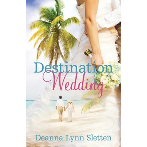 Destination Wedding A Novel - Paperback