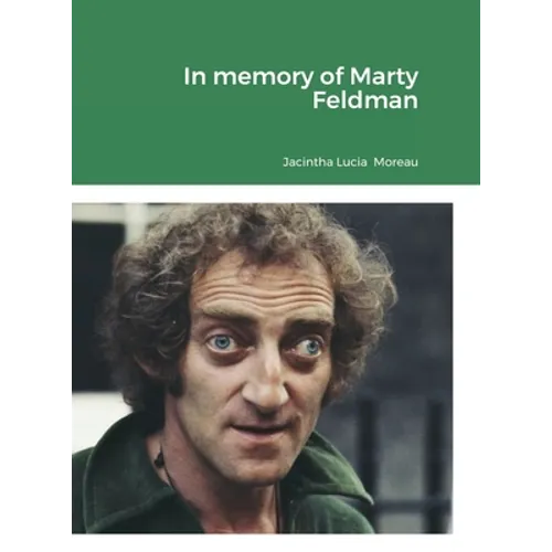 In memory of Marty Feldman - Hardcover