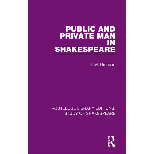 Public and Private Man in Shakespeare - Paperback