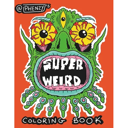 Super Weird Coloring Book - Paperback