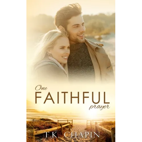 One Faithful Prayer: A Clean Christian Romance - Paperback