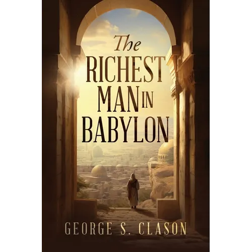 The Richest Man in Babylon - Paperback