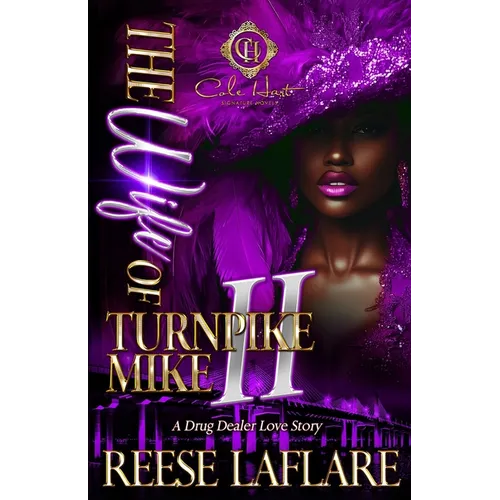 The Wife Of Turnpike Mike 2: A Drug Dealer Love Story: An African American Romance: The Finale - Paperback