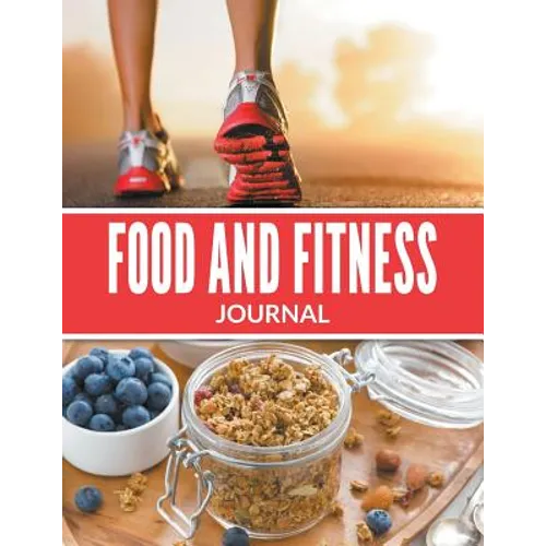 Food And Fitness Journal - Paperback