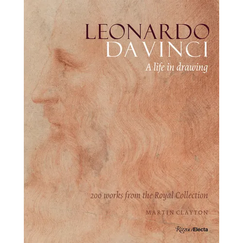 Leonardo Da Vinci: A Life in Drawing - Hardcover