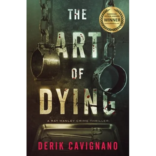 The Art of Dying: A Ray Hanley Crime Thriller - Paperback