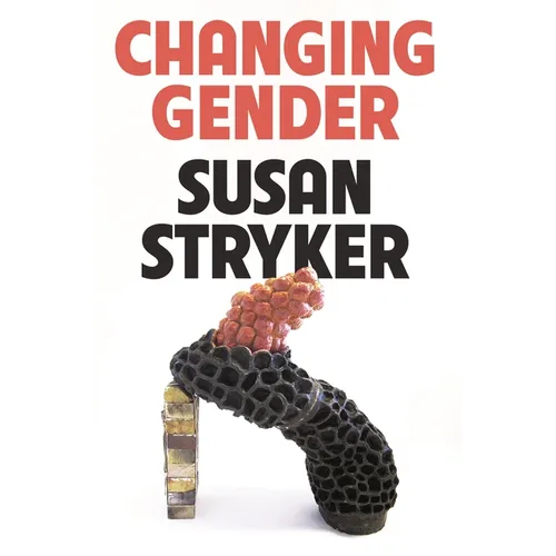 Changing Gender - Hardcover