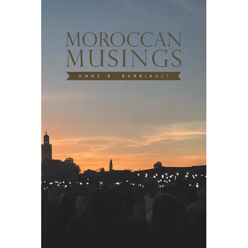 Moroccan Musings - Paperback