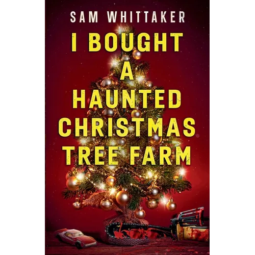 I Bought a Haunted Christmas Tree Farm - Paperback