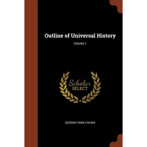 Outline of Universal History; Volume 1 - Paperback