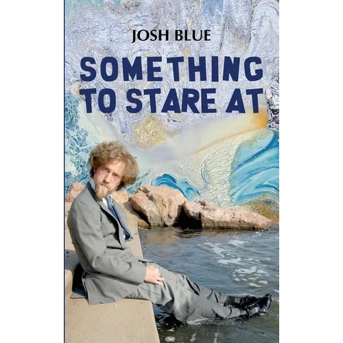 Something To Stare At - Hardcover