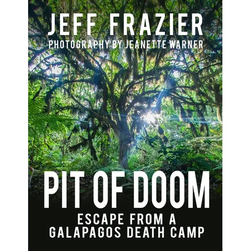 Pit of Doom: Escape from a Galapagos Death Camp (Bilingual, English/Spanish) - Paperback