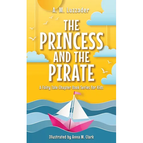 The Princess and the Pirate - Hardcover